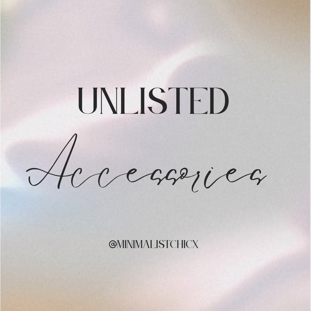 Unlisted accessories - Listen + Watch carefully - No Returns / No Cancels